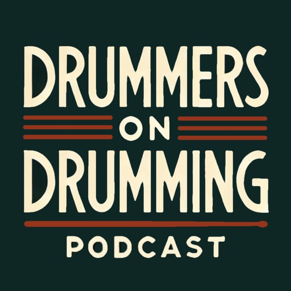 Drummers on Drumming Podcast